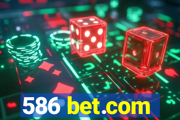 586 bet.com